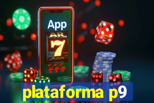 plataforma p9